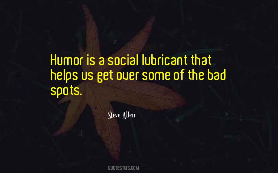 Humor Helps Quotes #298008