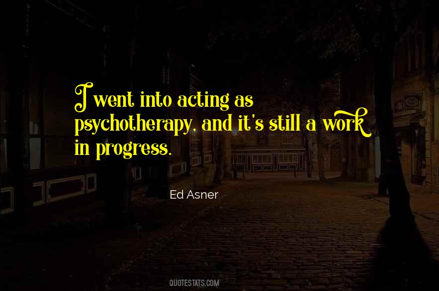 Still In Progress Quotes #980669