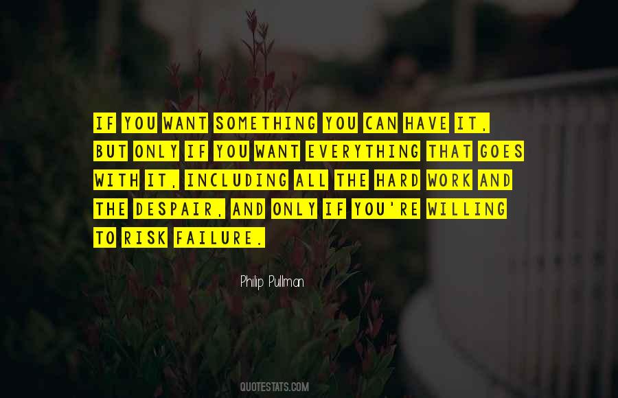 Willing To Risk It All Quotes #1225253