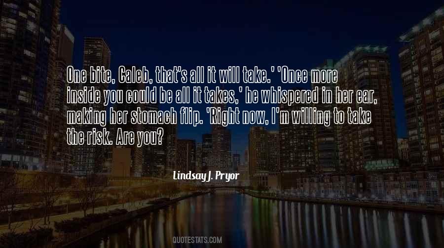 Willing To Risk It All Quotes #1287004