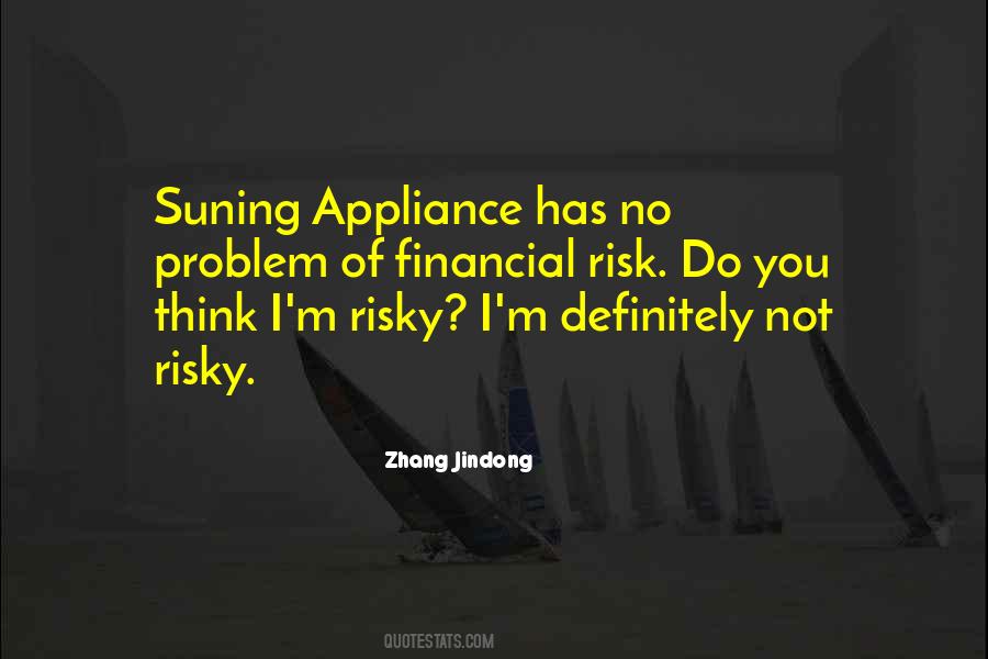 Willing To Risk It All Quotes #22293