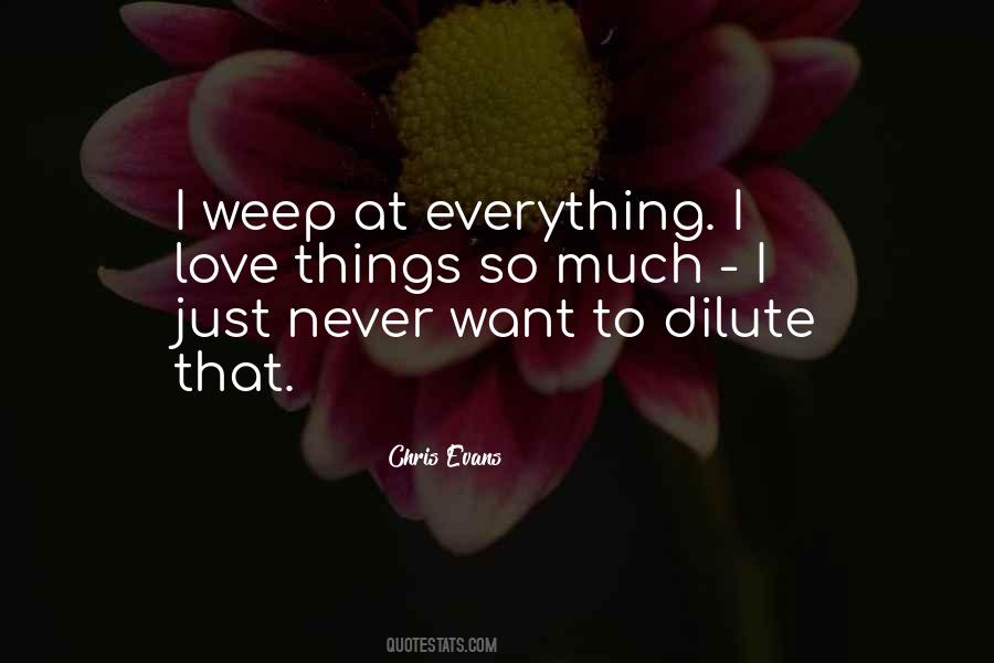 Do Not Weep For Me Quotes #77451