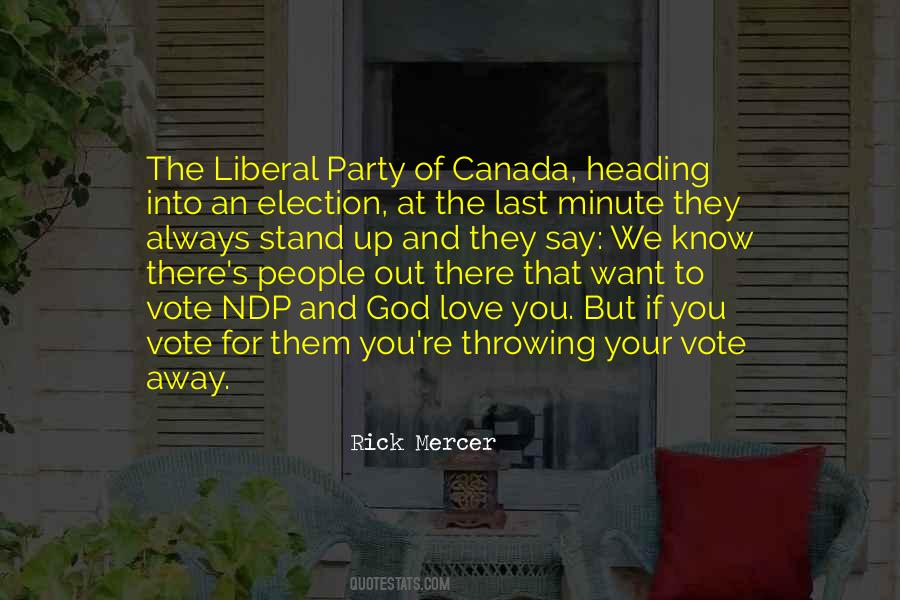 Liberal Party Of Canada Quotes #416867