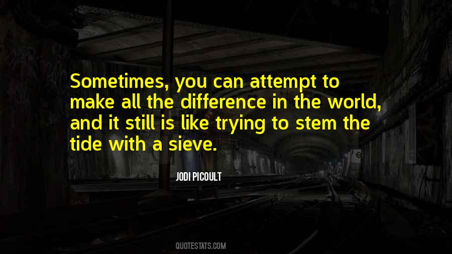 Stem The Tide Quotes #1545647