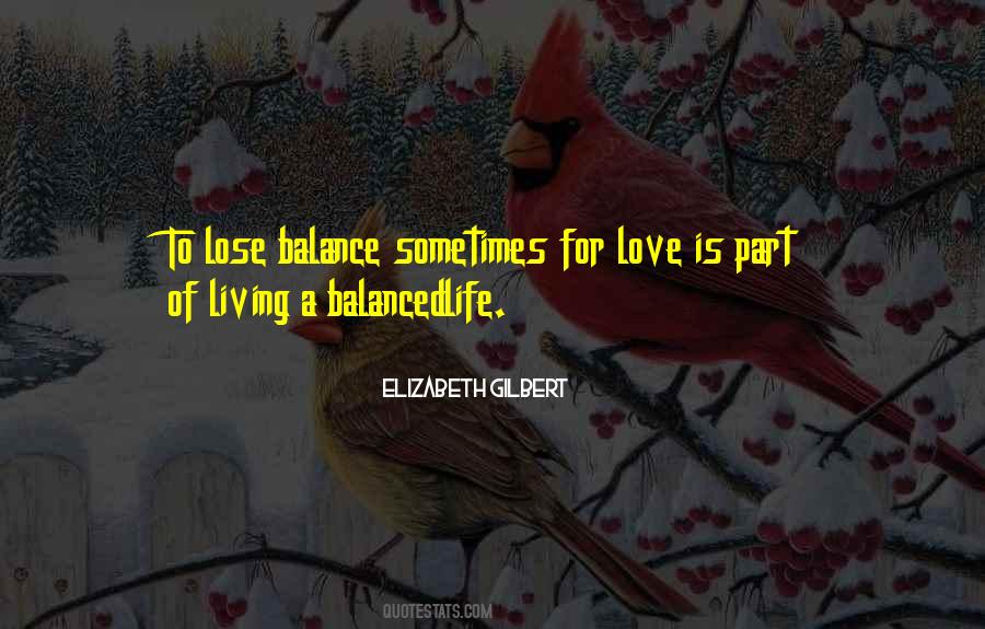 Elizabeth Gilbert Love Quotes #1555112