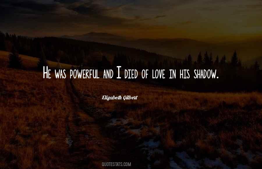 Elizabeth Gilbert Love Quotes #1605263