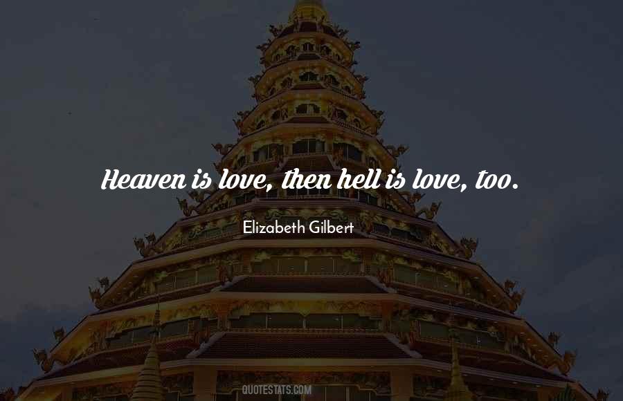 Elizabeth Gilbert Love Quotes #220107