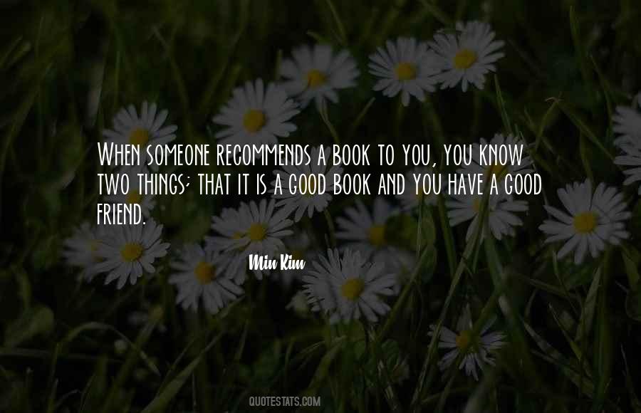To Have A Good Friend Quotes #1324520