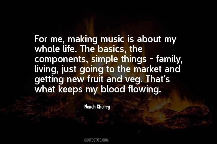 Quotes About What Blood Is #1162910
