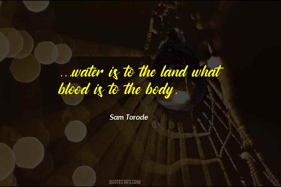 Quotes About What Blood Is #1642823
