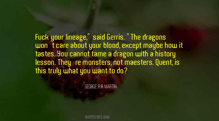 Quotes About What Blood Is #981115