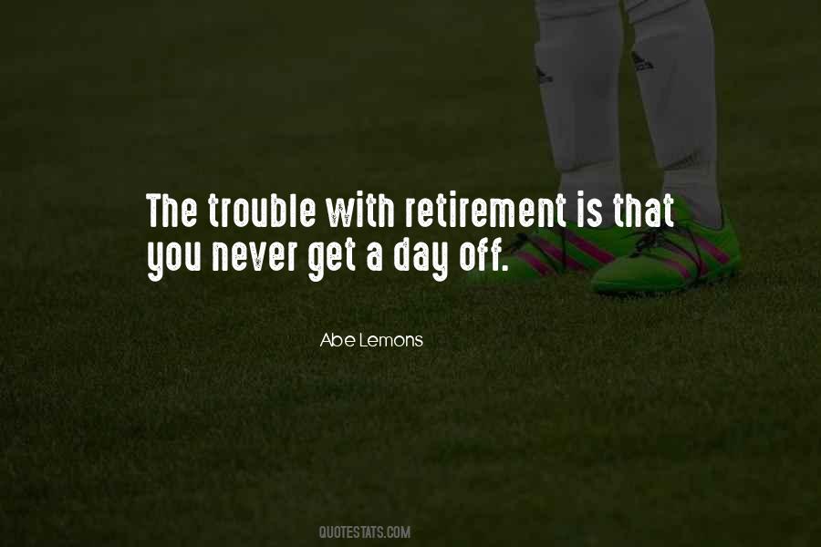 Retirement Day Quotes #909778