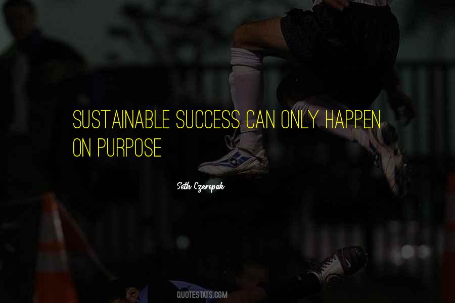 Success Purpose Quotes #292899