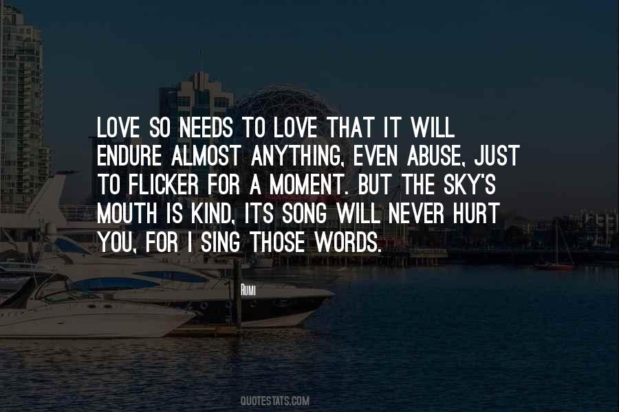 I Would Never Do Anything To Hurt You Quotes #1122332