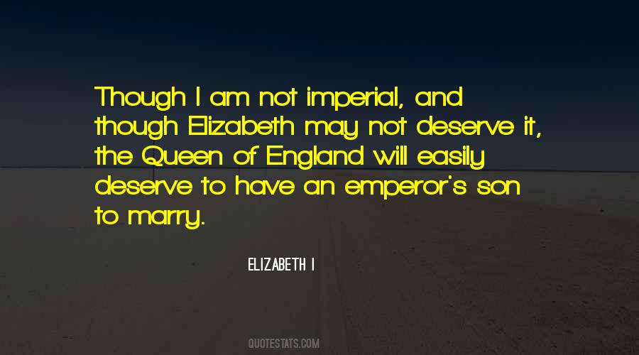 Elizabeth Queen Of England Quotes #718819