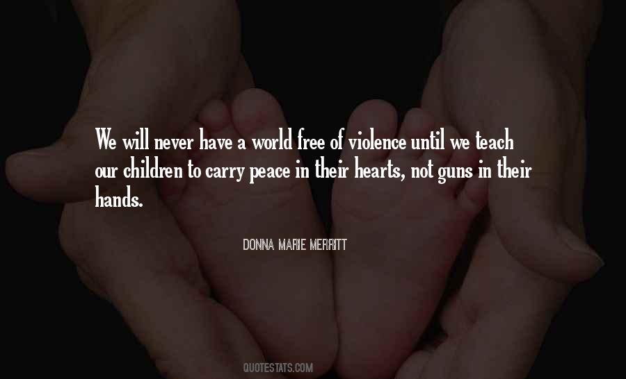 Peace Violence Quotes #1100481