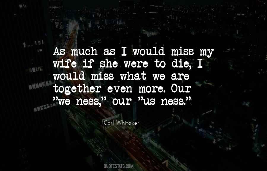 Missing Us Quotes #1553404