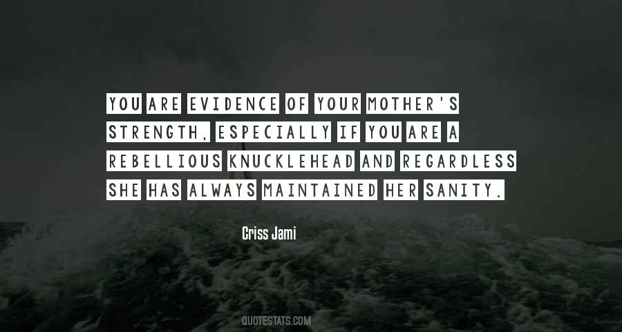 Mother Strength Quotes #1770359