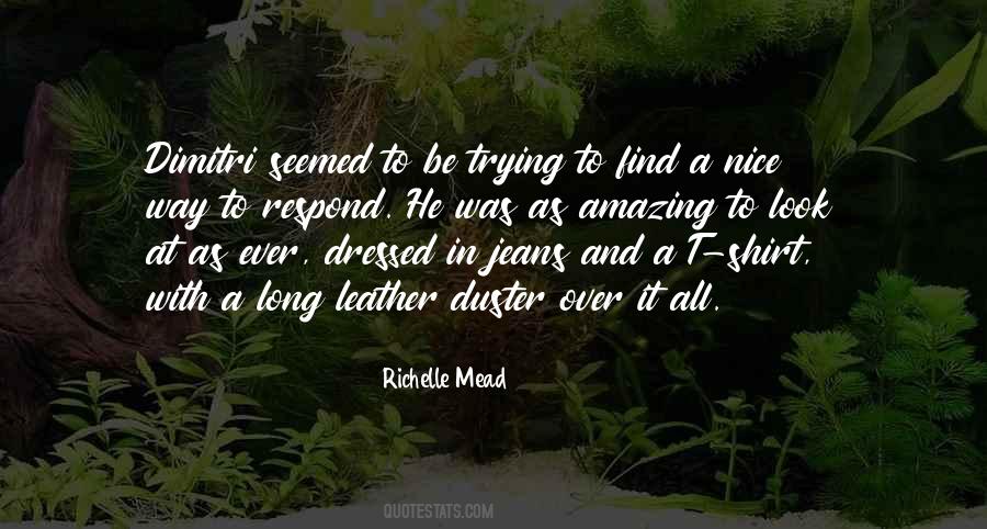 Jeans And Shirt Quotes #1596549