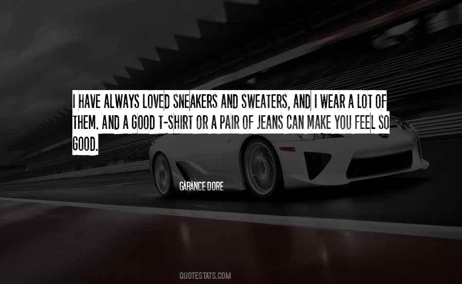 Jeans And Shirt Quotes #1628705