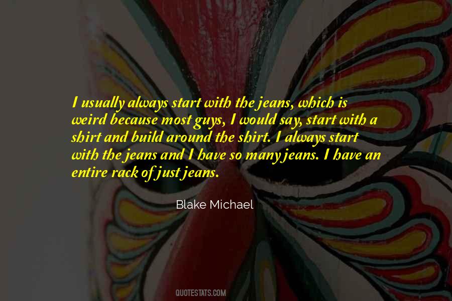 Jeans And Shirt Quotes #1647746