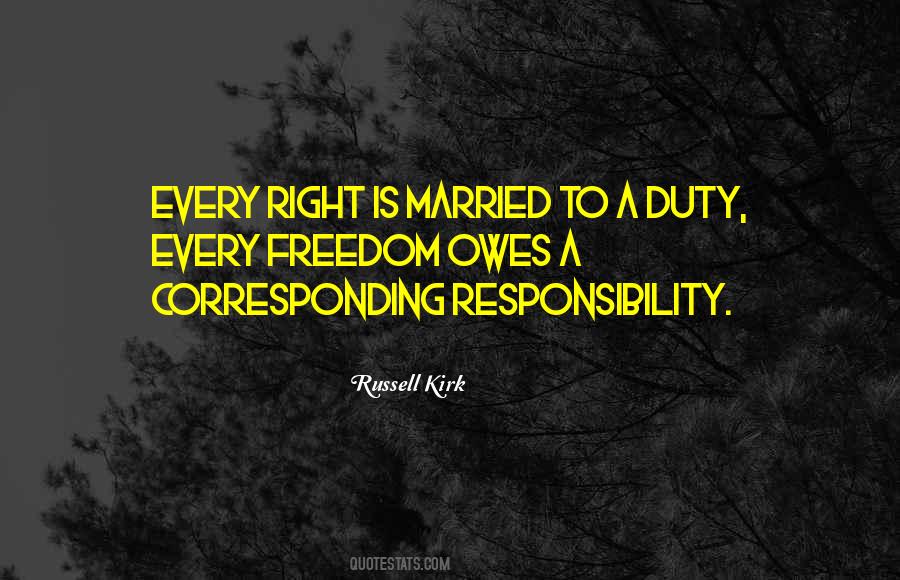 Freedom Responsibility Quotes #637602