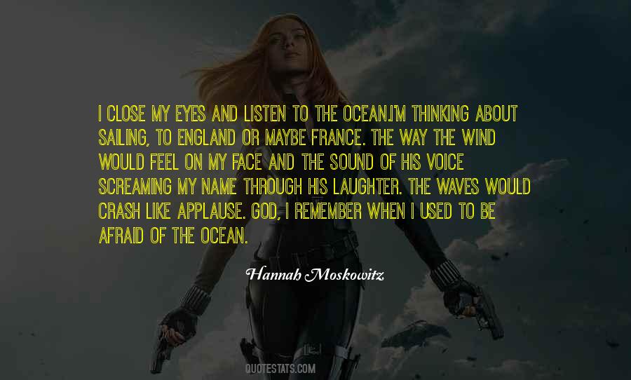 Waves And Wind Quotes #1077150