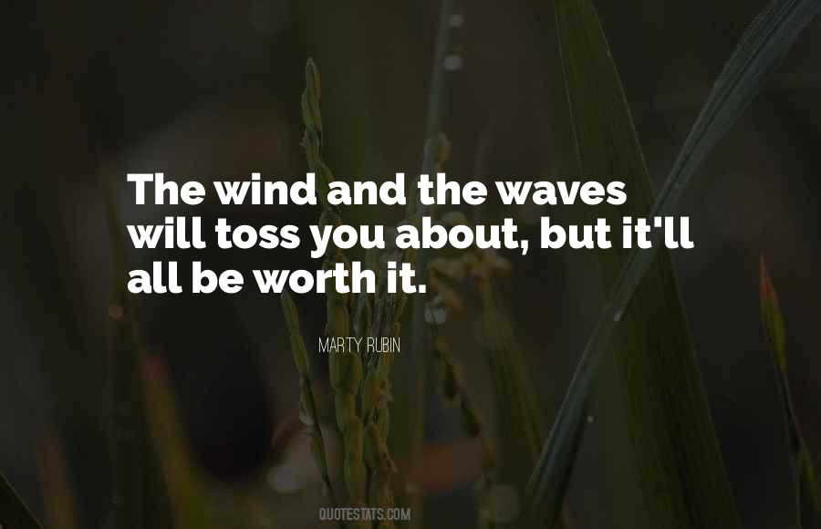 Waves And Wind Quotes #1307231