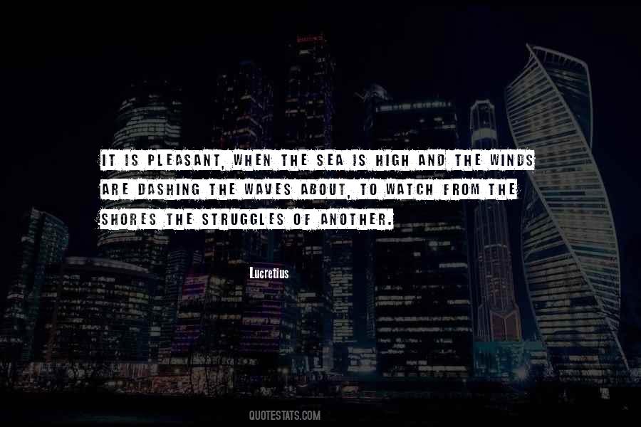 Waves And Wind Quotes #1824261