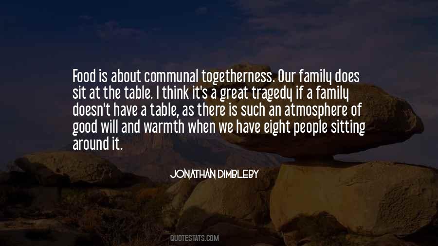 Warmth Family Quotes #1846351
