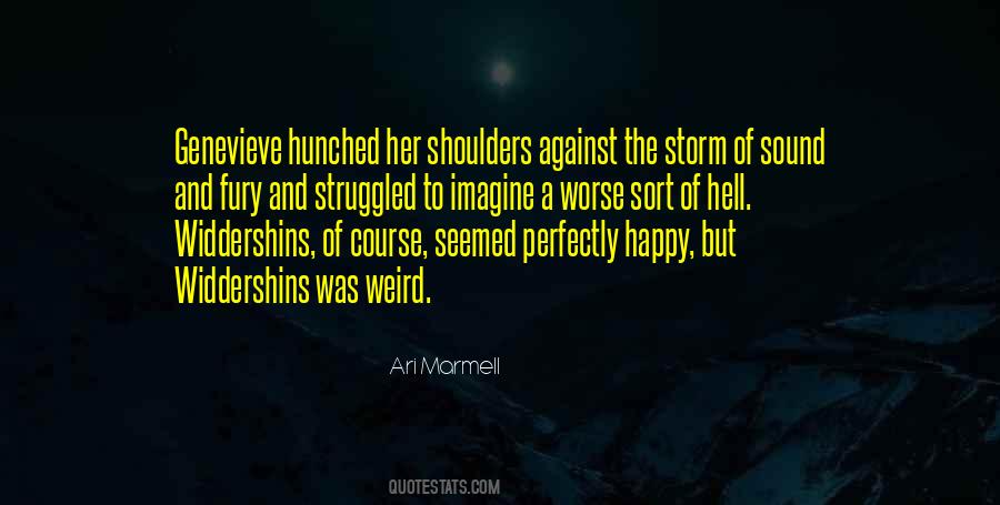 Weird And Happy Quotes #1443864