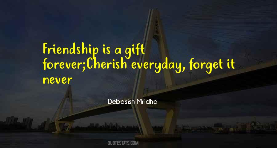 Cherish Friendship Quotes #1754728