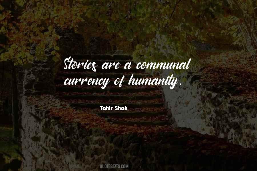 Storytelling Humanity Quotes #1335574