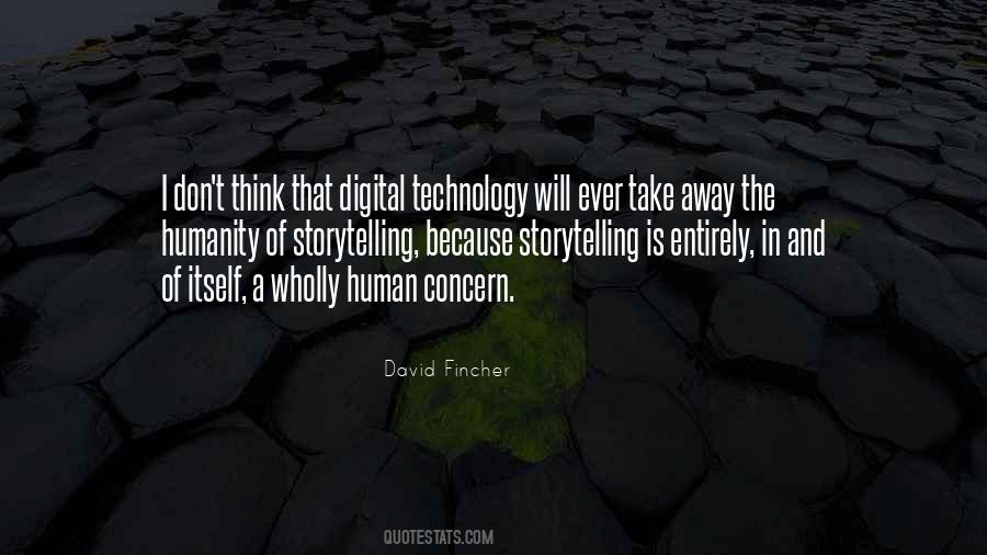 Storytelling Humanity Quotes #416096
