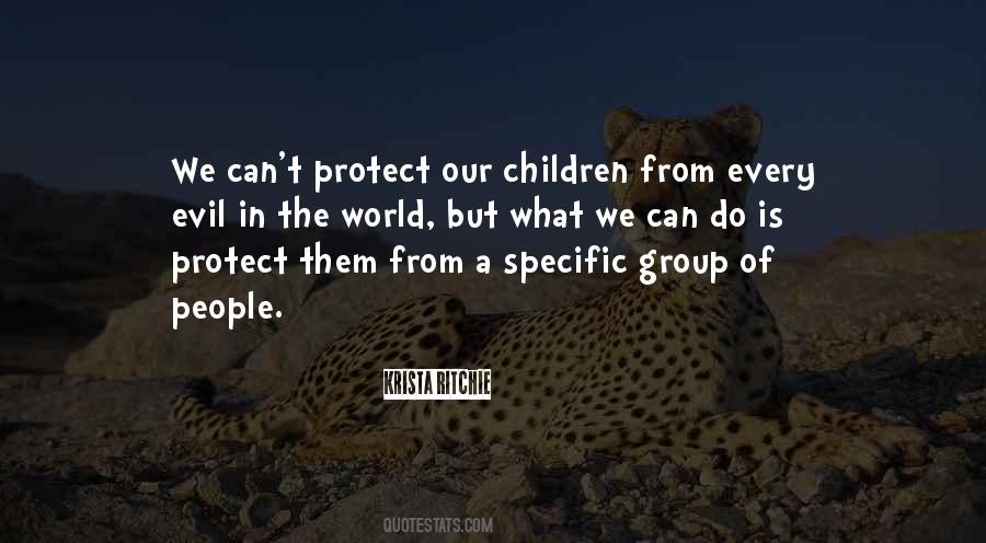 Protect Children Quotes #336130