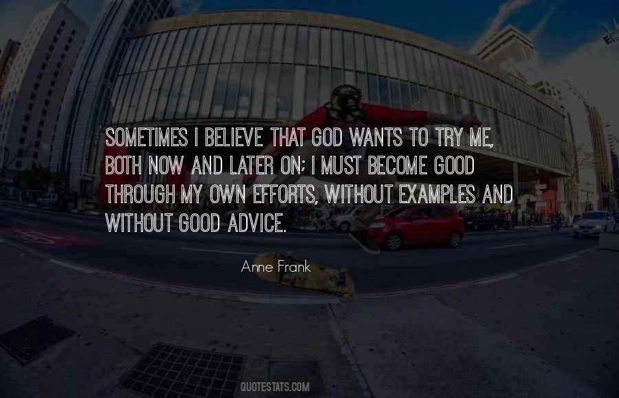 I Believe That God Quotes #126559