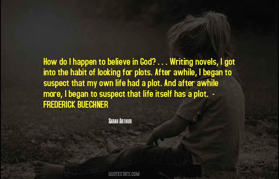 I Believe That God Quotes #168340