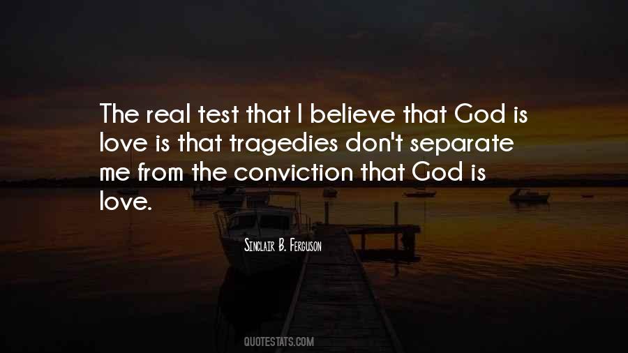 I Believe That God Quotes #539335