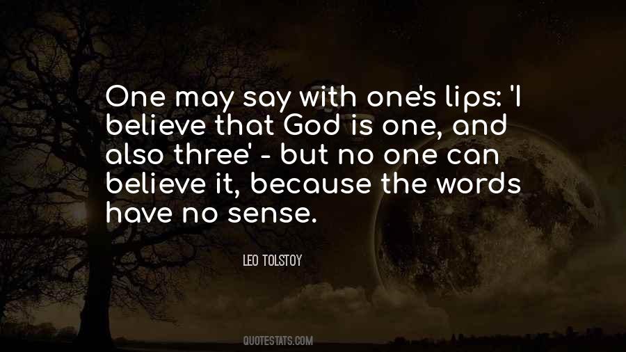 I Believe That God Quotes #658125