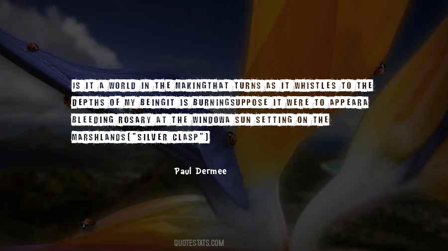 The World Is Burning Quotes #481634