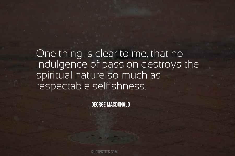 Spiritual Selfishness Quotes #853375
