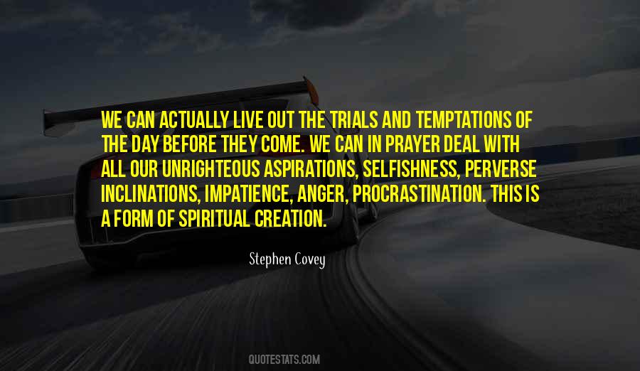 Spiritual Selfishness Quotes #953324