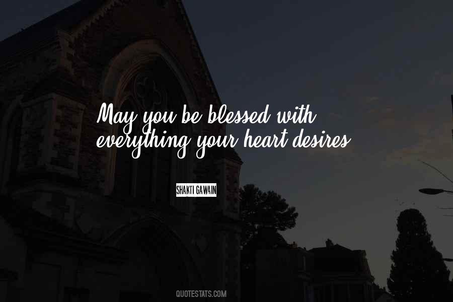 May You Be Blessed With Quotes #694386
