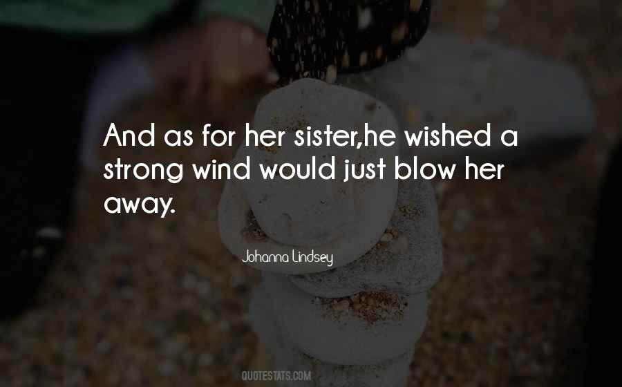 Blow Away Quotes #1214569