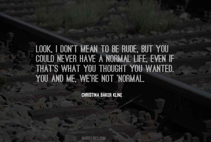 Not To Be Rude Quotes #339515