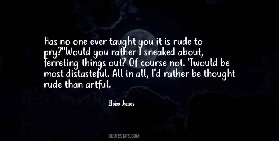 Not To Be Rude Quotes #498097