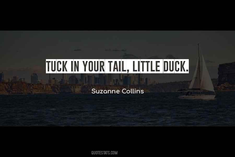 Duck Tail Quotes #448298 Duck Tail Quotes #448298