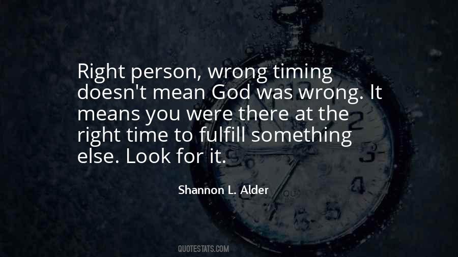 If The Timing Is Wrong Quotes #1001589