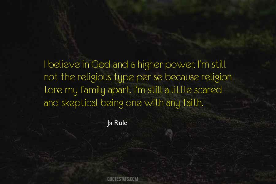 Believe In A Higher Power Quotes #1594621