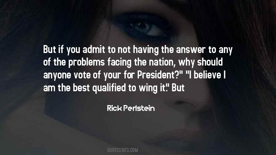 Why Should I Believe You Quotes #518804